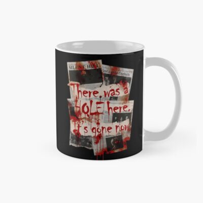 There Was A Hole Here It S Gone Now Silent Hill Quote T Shirt Silent Hill 2 Remake F 3 Mug